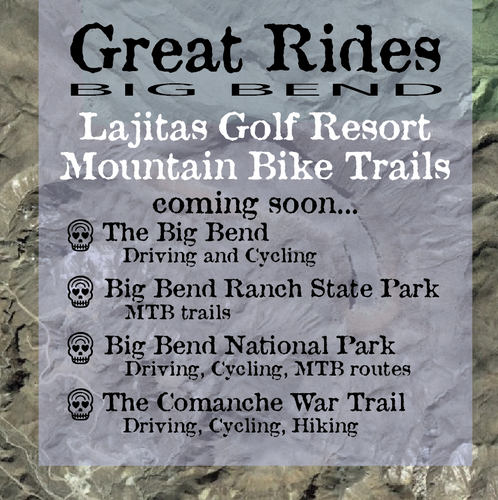 Lajitas Golf Resort MTB Trails, Free PDF Download (1.13 MB)